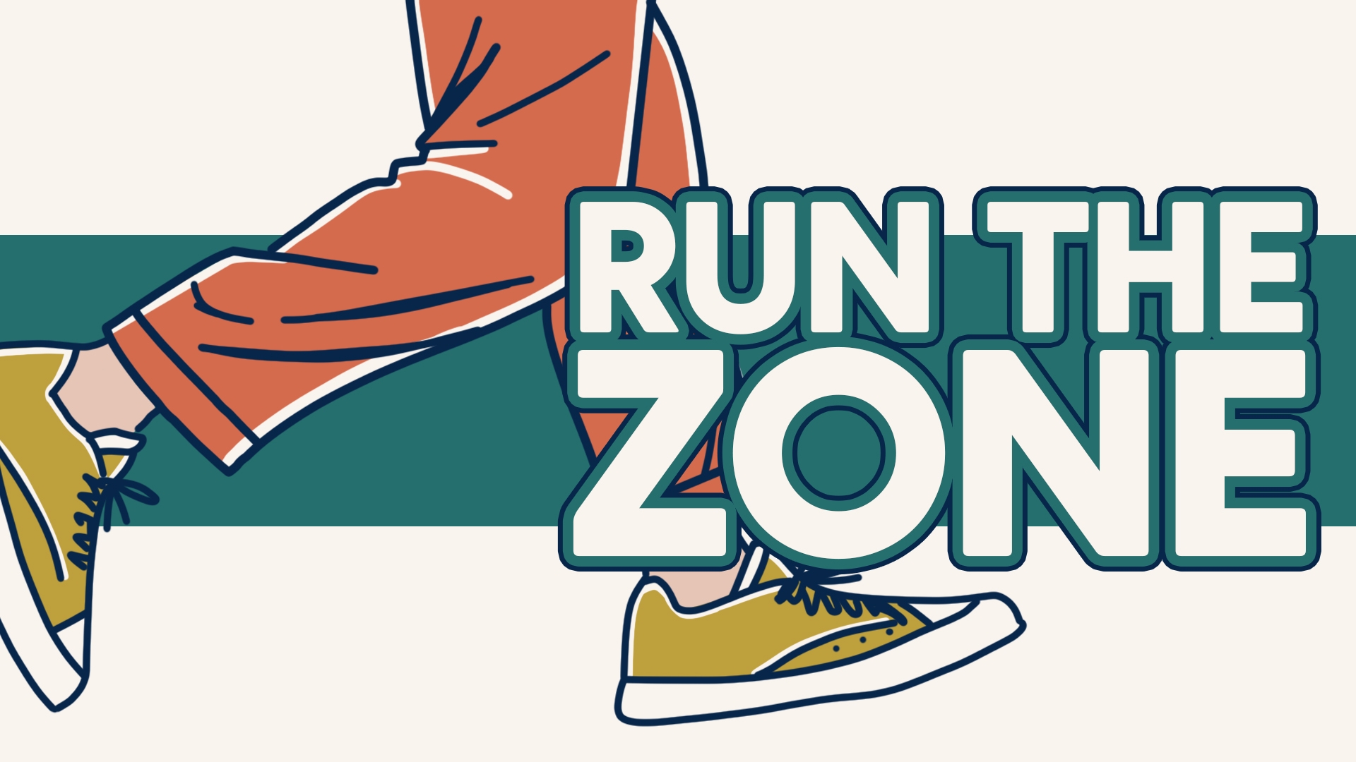 ChatGPT said: Illustrated graphic of legs in orange pants and yellow sneakers running, with bold text reading “Run the Zone"